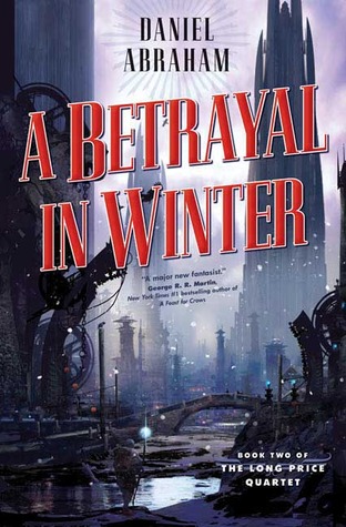 A Betrayal in Winter Daniel Abraham Cover Book