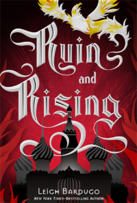 RUIN AND RISING (Leigh Bardugo)