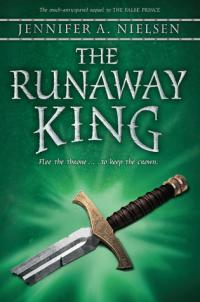 THE RUNAWAY KING (Jennifer A. Nielsen) Cover Book