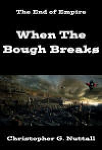 When The Bough Breaks (Christopher Nuttall)