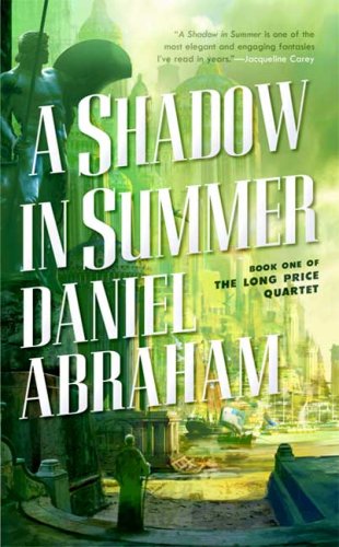 A Shadow in Summer Daniel Abraham Cover Book