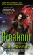 Breakout (Ann Aguirre) Book 3