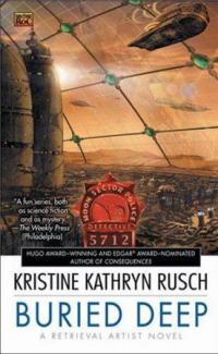 Buried Deep (Kristine Kathryn Rusch) book cover