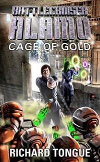 Cage of Gold (Richard Tongue) book cover