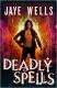 Prosperos War book 3 Deadly Spells (Jaye Wells)