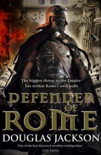 Defender of Rome (Douglas Jackson) cover book