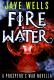 Prosperos War short history Fire Water: A Prosperos War Novella (Jaye Wells)