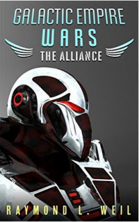 Galactic Empire Wars: The Alliance (Raymond L. Weil)