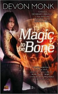 Magic to the Bone (Devon Monk) cover