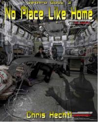 Jethro: No Place Like Home (Chris Hechtl)  book cover