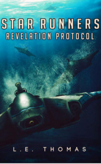 Star Runners: Revelation Protocol (L.E Thomas) cover