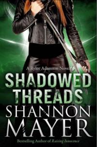 Shadowed Threads (Shannon Mayer) book cover 