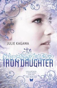 THE IRON DAUGHTER (Julie Kagawa) Book Cover