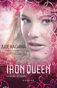 THE IRON QUEEN (Julie Kagawa) Book Cover
