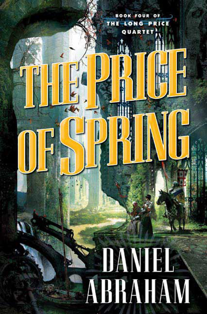 The Price of Spring (Daniel Abraham) Book Cover