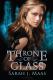 The Throne of Glass Series (Sarah J. Maas)