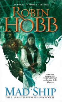 The Mad Ship  (Robin Hobb)      Book Cover