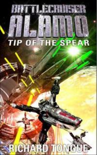 Tip of the Spear (Richard Tongue) book cover
