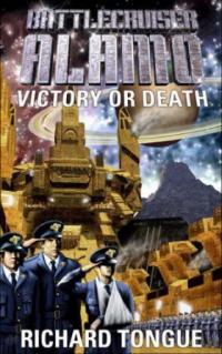 Victory or Death (Richard Tongue) book cover