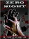 Zero Sight 1 Zero Sight (B. Justin Shier)