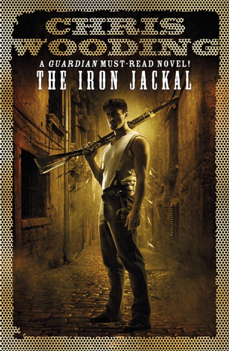 THE IRON JACKAL  (Chris Wooding) Cover Book